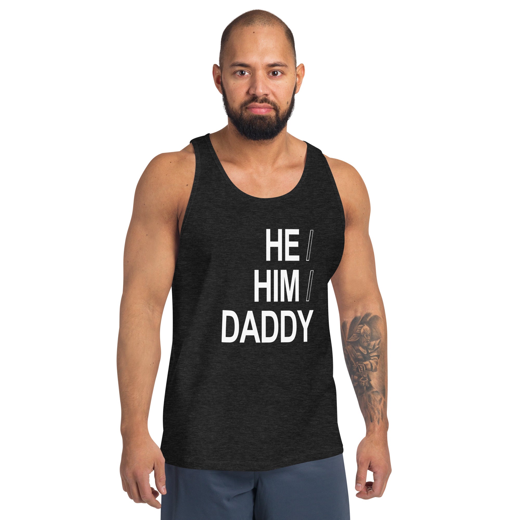 He / Him / Daddy  Tank Top
